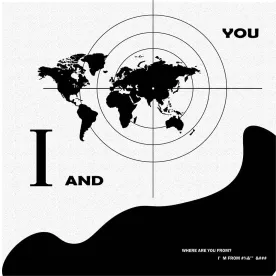 世界地図と照準のような同心円に、I AND YOU の文字を重ねたポスター